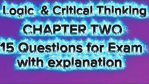 Logika dan Berpikir Kritis 15 Pertanyaan Dengan Penjelasan Dari Bab 2