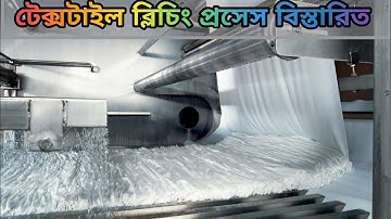 Bleaching Process in Textile Industry Details Explanation