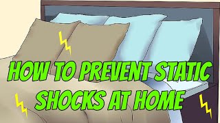 How to Prevent Static Shocks at Home
