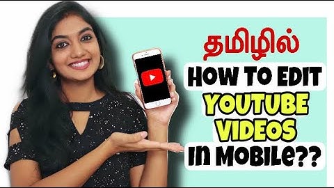 📱Beginner’s Complete Editing Guide | Inshot App Tutorial | How to edit YouTube Videos in Tamil