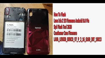 Lava Iris LE9920  Z53 Andorid 9.0 Pie Firmware Flash Done