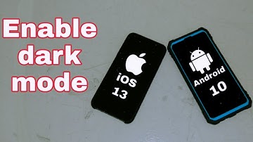 How to enable system wide dark mode on Android and iOS smartphones