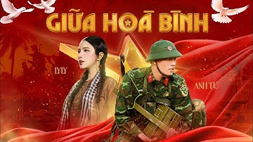 Giữa Hoà Bình | Anh Tú x LyLy | Official Lyrics Video