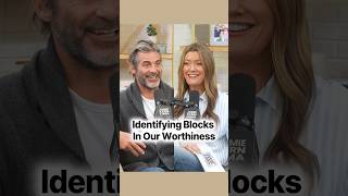 Identifying Blocks In Our Worthiness with Jim Curtis