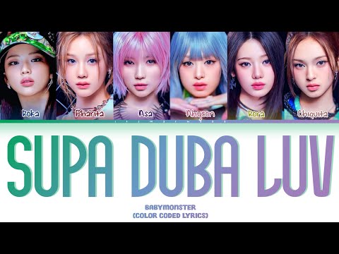 نطق وترجمة أغنية بيبي مونستر SUPA DUPA LUV نطق وترجمة أغنية بيبي مونستر SUPA DUPA LUV