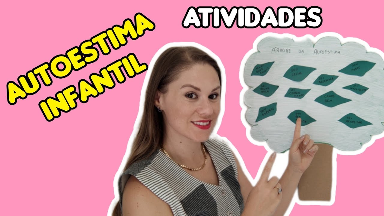 Como fazer atividades para melhorar a AUTOESTIMA das crianças