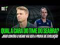 Qual a cara do TIME do SEABRA? | Jogo contra o REMO vai ser a  PROVA DE EVOLUÇÃO