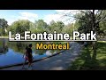 Best things to do in montreal la fontaine park july