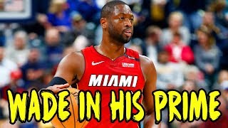 How Good Was Prime Dwyane Wade?