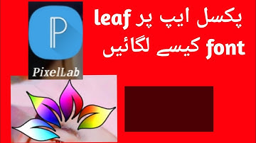 how to add leaf font in pixellab easily Sheebi tech