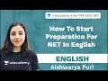 How To Start Preparation For NET In English | Unacademy Live NTA UGC NET | Aishwarya Puri