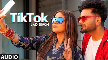 TikTok: Ladi Singh (Official Audio) Desi Routz | Shehnaaz Gill | Maninder Kailey | Latest Songs 2019