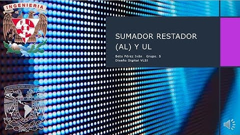 Diseño Digital VLSI Sumador-Restador y Unidad Lógica