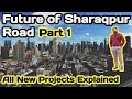 Future of sharaqpur road  societies on sharaqpur road  saggian road  faizpur interchange