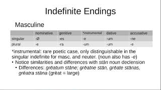 Old English Morphology 4: Adjective Declensions and the Use of Definite / Indefinite Endings
