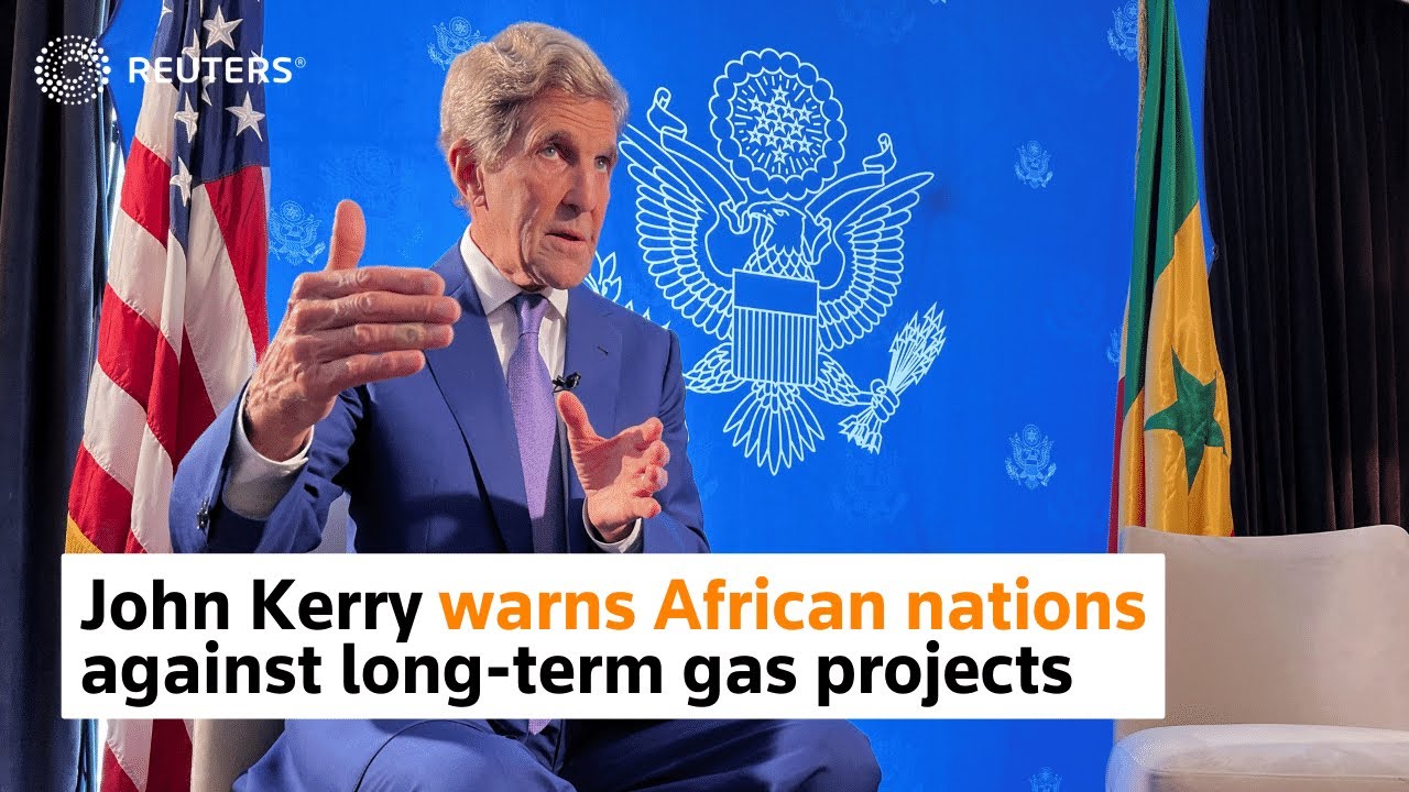 John Kerry warns against longterm gas projects in Africa YouTube