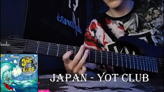 Japan - Yot Club Guitar Cover