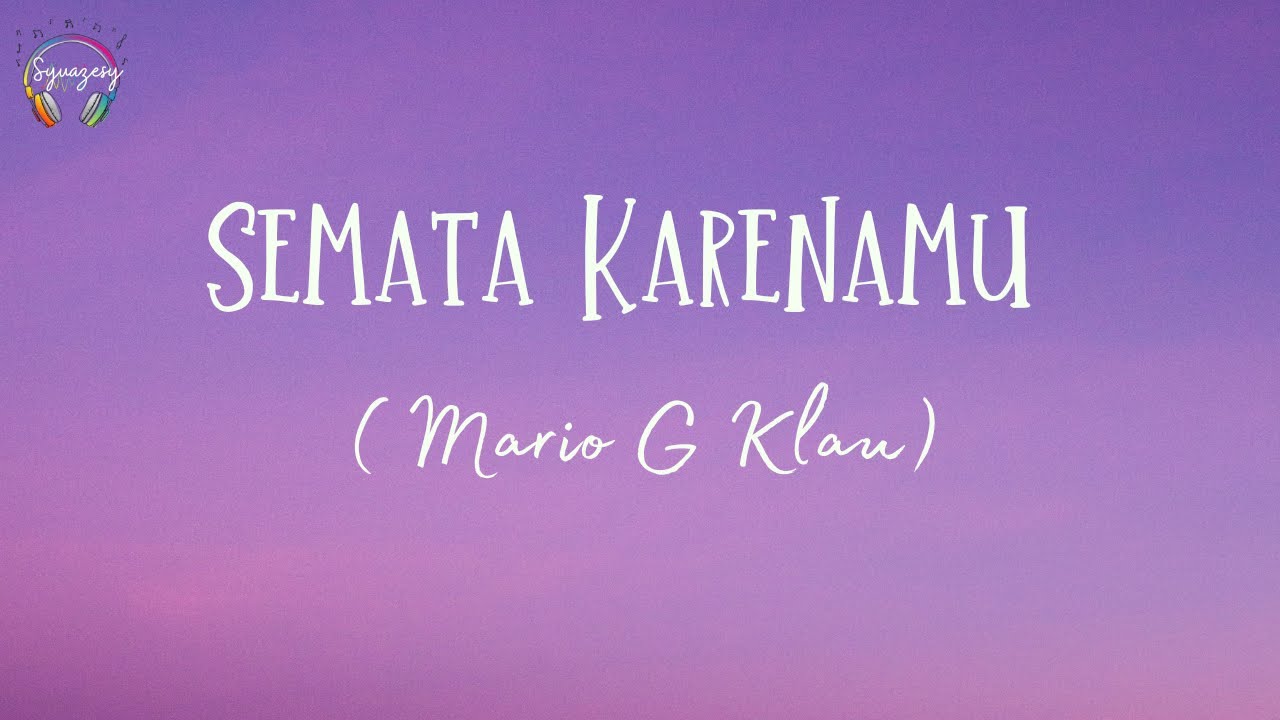 Semata Karenamu || Mario G Klau - Lirik Lagu - YouTube
