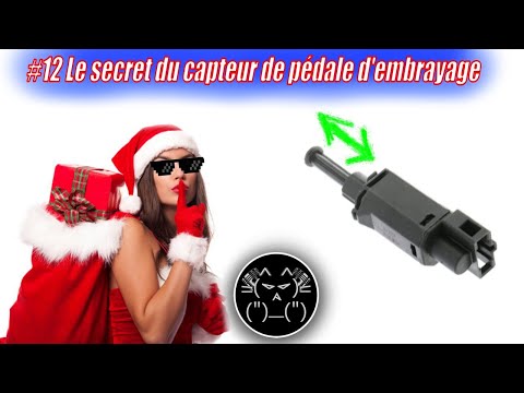 #12 Le secret des capteurs de pédale d&rsquo;embrayage et frein