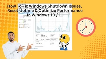 How To Fix Windows Shutdown Issues | Reset Uptime & Optimize Performance Windows 10 | #shutdown