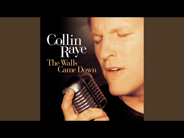 Collin Raye - Someone You Used To Know