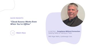 How Cloud Assess Works Even When You're Offline — Insights from Castlereagh Coal