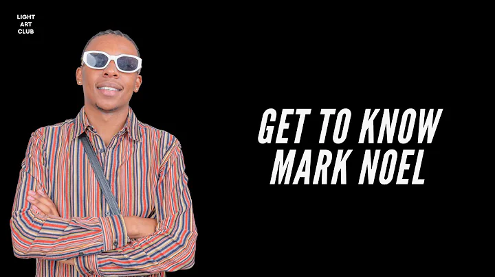 GET TO KNOW MARK NOEL