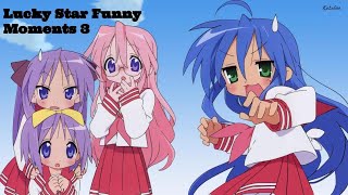 Lucky Star Funny Moments 3