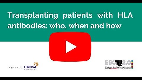 Transplanting patients with HLA antibodies who, when and how