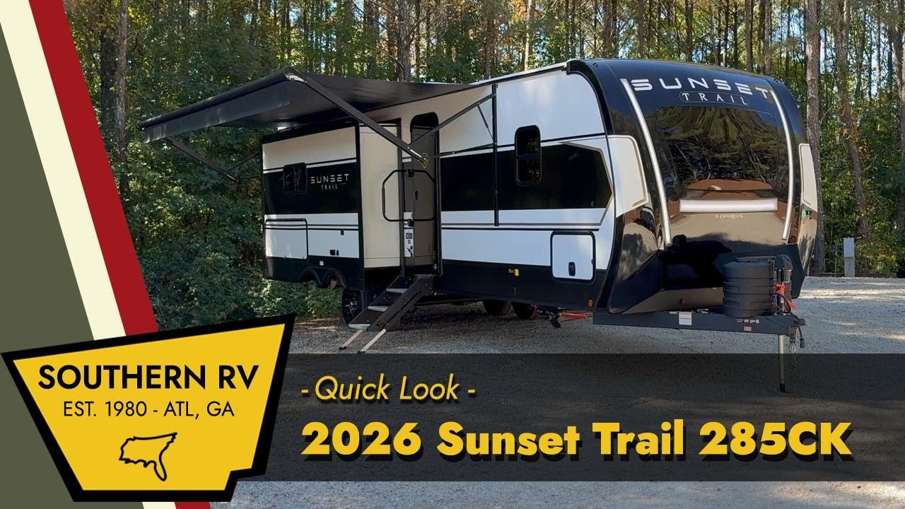 Southern Rv Quick Look! New 2026 CrossRoads RV Sunset Trail 285CK at Southern RV ...