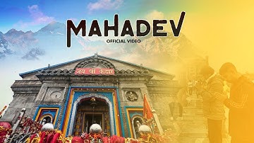 Mahadev (Official Video) महादेव | Traditional Shiv Song | Latest Hindi Song 2025 | Kedarnath 2025