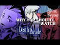 Why You Should Watch Death Parade