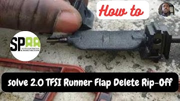 Exposing the 2.0 TFSI Runner Flap Delete Rip-Off | How to solve 2.0 TFSI Runner Flap Delete Rip-Off