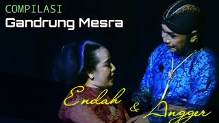 Compilasi gandrung Mesra Angger - Endah || Jampi Puyeng Gunungkidul