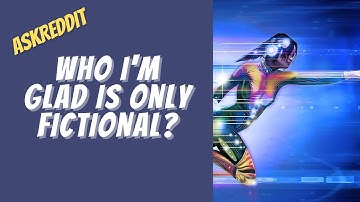 Who is a fictional character that you