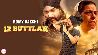 12 Bottlan | Romy Bakshi | Nirmal Rishi | FULL VIDEO | DESIbel Media