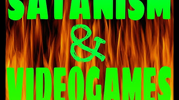 SATANISM IN VIDEO GAMES: REAL OR IMAGINED?