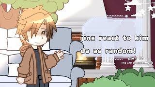 Jinx react to kim dan as random gacha |08/??|SHORT VIDEO!|