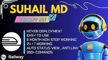 SUHAIL MD DEPLOY ON RAILWAY | SUHAIL MD  WHATSAPP BOT DEPLOYMENT ON RAILWAY
