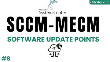 SCCM-MECM Full Course In Hindi:  Software Update Points | sikholive.com
