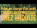 Arrêt cardio-respiratoire -  Arrêt Cardiaque - Prise en charge de l'adulte chez l’adulte