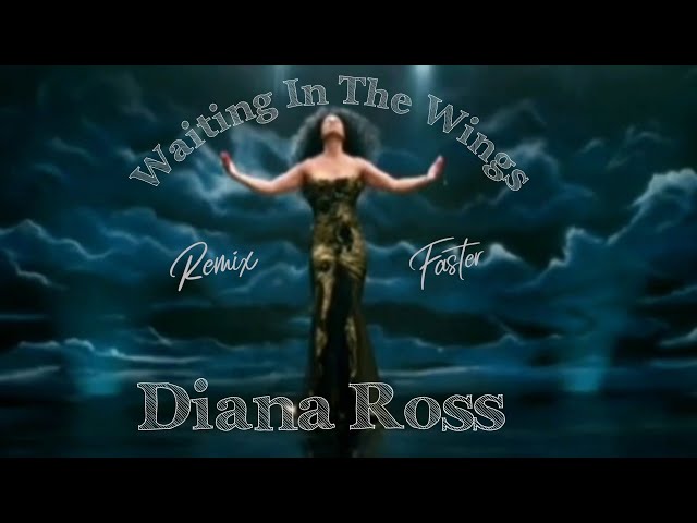 Diana Ross - Waiting In The Wings  ( Remix & Faster ) [ Edited by Nandy ] class=