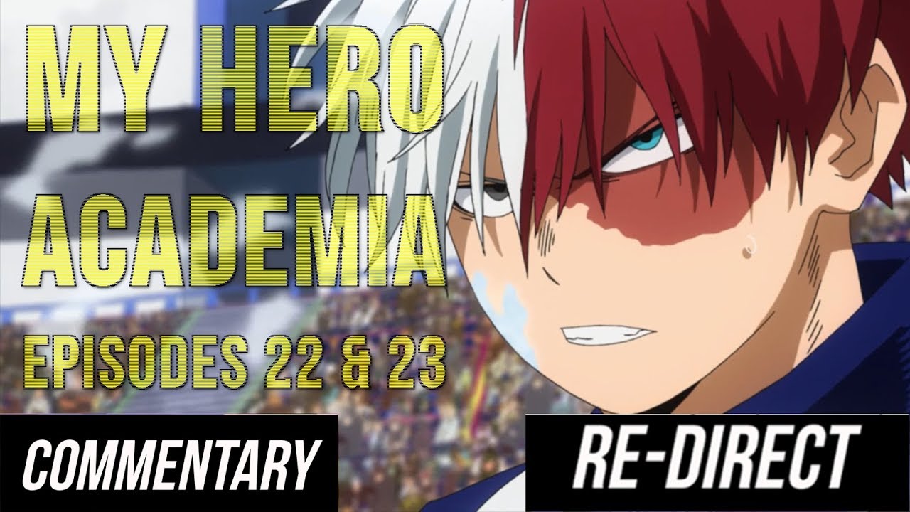 [RE-DIRECT] [Blind Reaction] My Hero Academia - Episode 22 & 23 - YouTube