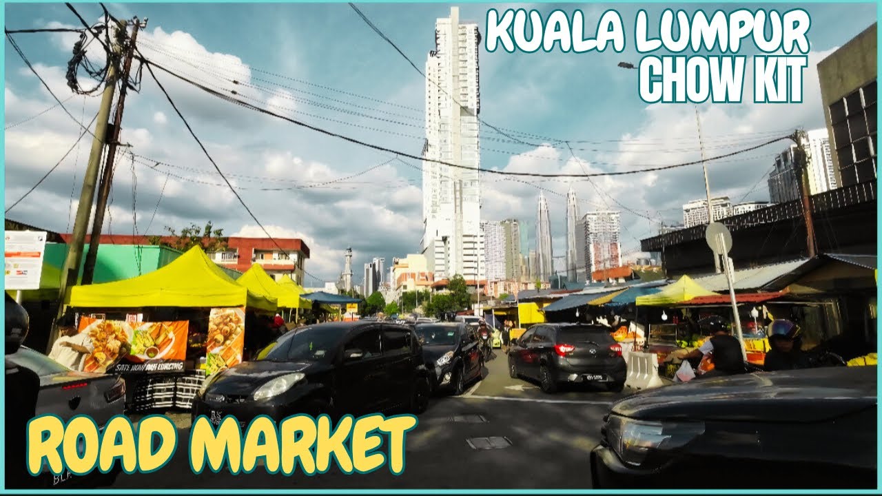 ROAD TRIP IN MALAYSIA, CHOW KIT ROAD & STREET MARKET, KUALA LUMPUR WALKING TOUR