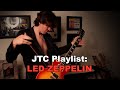 JTC Playlist - Best Led Zeppelin Songs