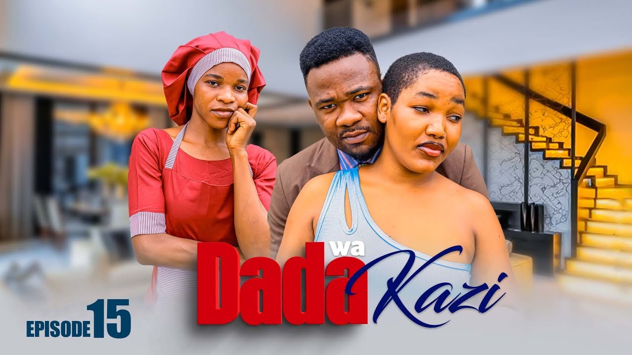 DADA WA KAZI Full Episode [ 15 ]