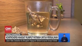 Kontroversi Khasiat Rumput Fatimah untuk Persalinan