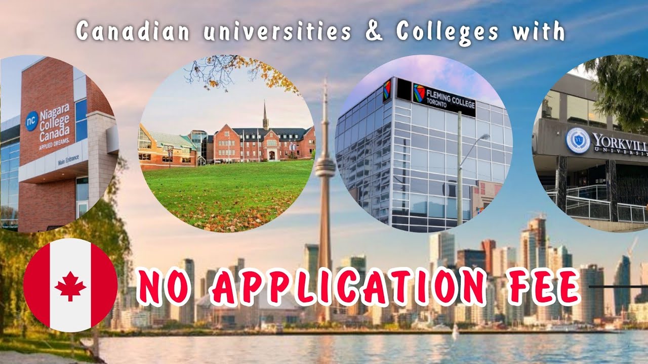 Apply these Canadian Universities & Colleges without application Fees ...
