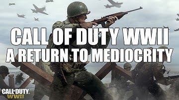 Call of Duty WW2 - A Return to Mediocrity