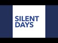 Silent Days